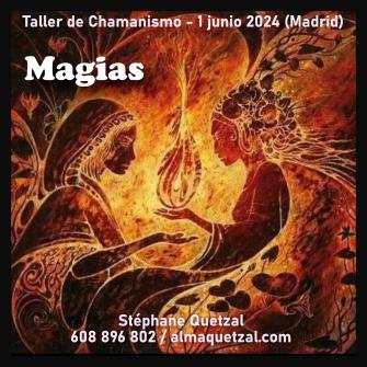 Taller chamánico Magias - Madrid 1 de junio 2024